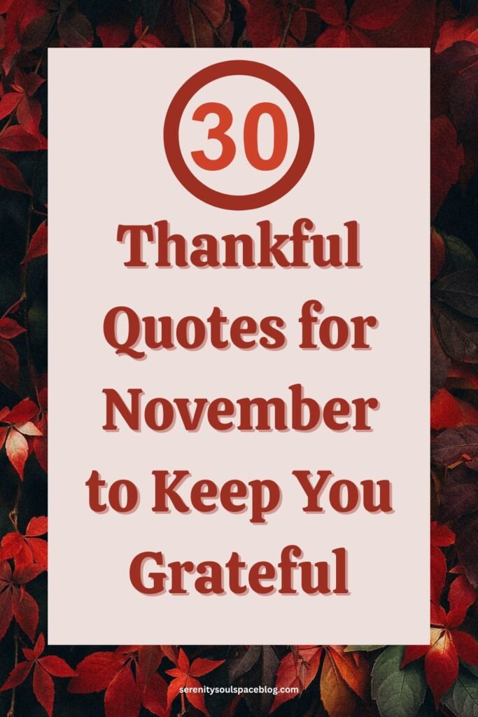 thankful quotes for november - the pinterest pin for this article