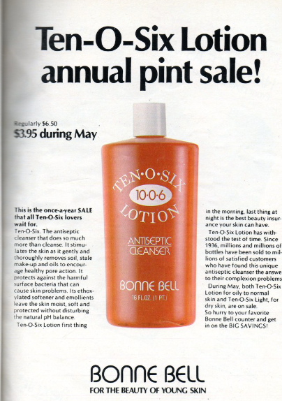 a magazine ad for the old OTC acne toner/treatment "Ten-o-Six." A pic of the bottle is in the center surrounded by its benefits.