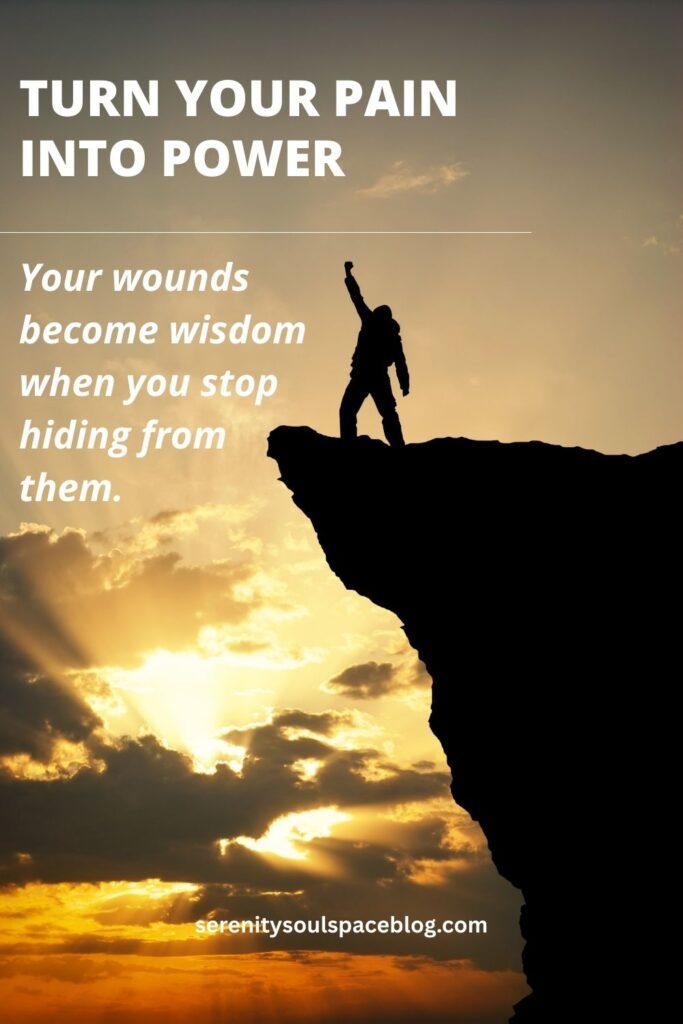 an image of a deep quote that says, "Your wounds become wisdom when you stop hiding from them."