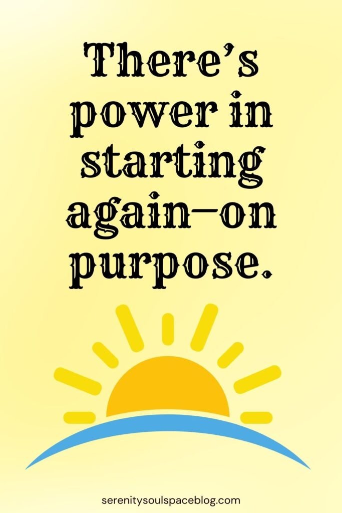 encouraging good morning quotes for her - "there's power in starting again - on purpose."