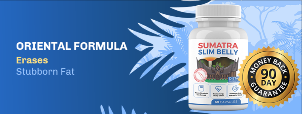 morning routine to speed up metabolism - Sumatra Slim Belly Tonic banner