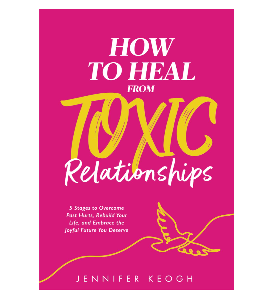 why toxic relationships are addictive - book cover "How to Heal from Toxic Relationships"