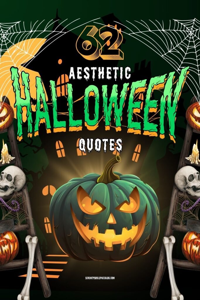 halloween quotes aesthetic edition Pinterest pin - green themed with a green glowing evil looking pumpkin